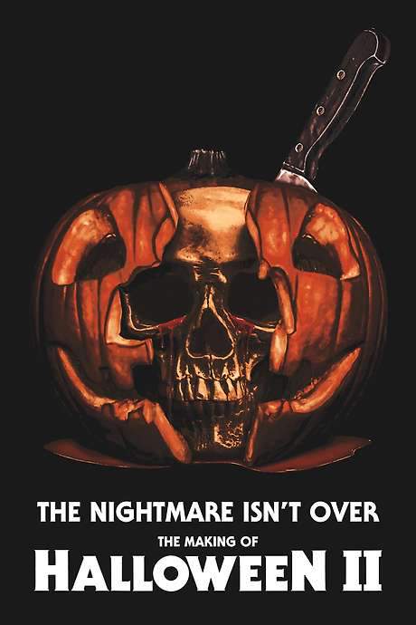 The Nightmare Isn’t Over! The Making of Halloween II